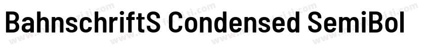 BahnschriftS Condensed SemiBold字体转换